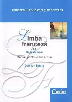 Dan Ion Nasta Limba franceza L1. Coup de coeur. Manual pentru clasa a XI-a