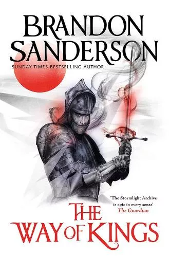 Brandon Sanderson The Stormlight Archive Part One: The Way of Kings