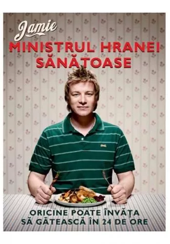 Curtea Veche Jamie, ministrul hranei sanatoase. Oricine poate invata sa gateasca in 24 de ore