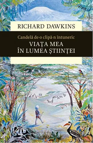 Richard Dawkins Candela de-o clipa-n intuneric