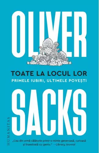 Oliver Sacks Toate la locul lor