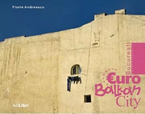 Florin Andreescu Bucuresti - EuroBalkanCity