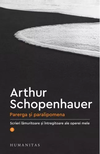 Arthur Schopenhauer Parerga si paralipomena