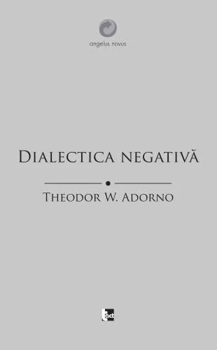 Theodor Adorno Dialectica negativa