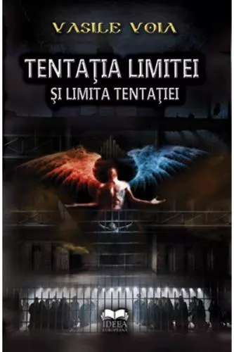 Vasile Voia Tentatia limitei si limita tentatiei