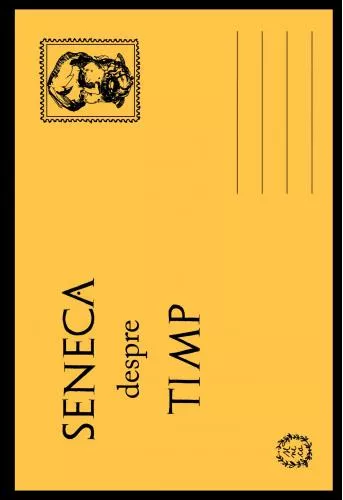 Seneca Despre Timp