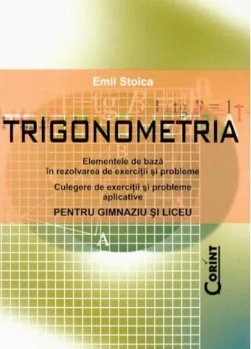 Emil Stoica Trigonometria - Gimnaziu si Liceu
