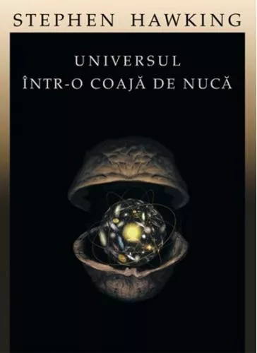 Stephen Hawking Universul intr-o coaja de nuca