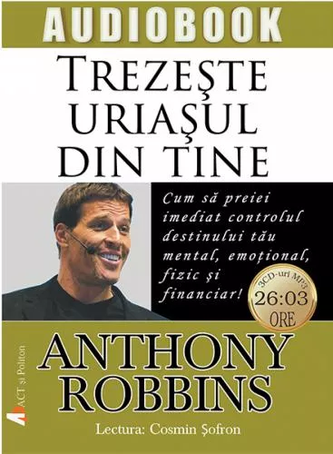 Anthony Robbins Trezeste uriasul din tine