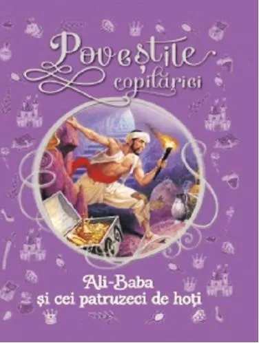 Litera Ali Baba și cei 40 de hoți. Poveștile copilăriei