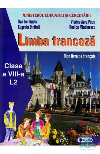 Dan Ion Nasta Limba franceza L2 - Clasa 8 - Manual