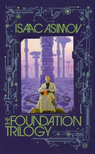 Isaac Asimov The Foundation Trilogy