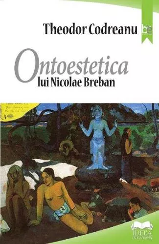 Theodor Codreanu Ontoestetica lui Nicolae Breban